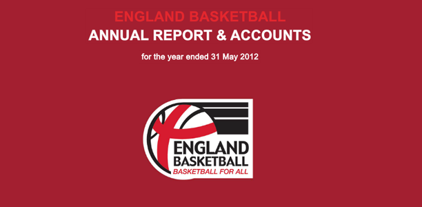 England Basketball Annual Report & Accounts 2012