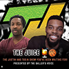 The Juice Podcast The Ballers Voice